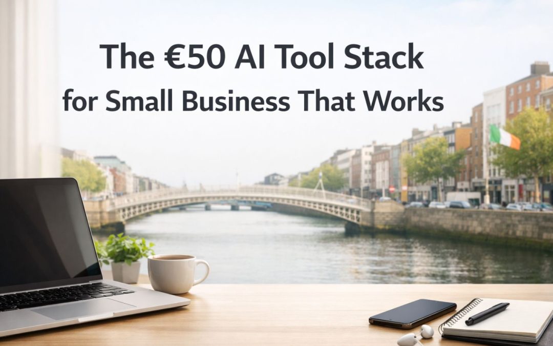 The €50 AI Tool Stack for Small Business That Works