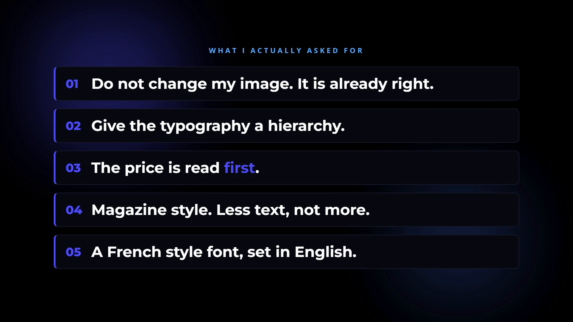 Five numbered prompt instructions on a dark background: do not change my image, give the typography a hierarchy, the price is read first, magazine style with less text, and a French style font set in English