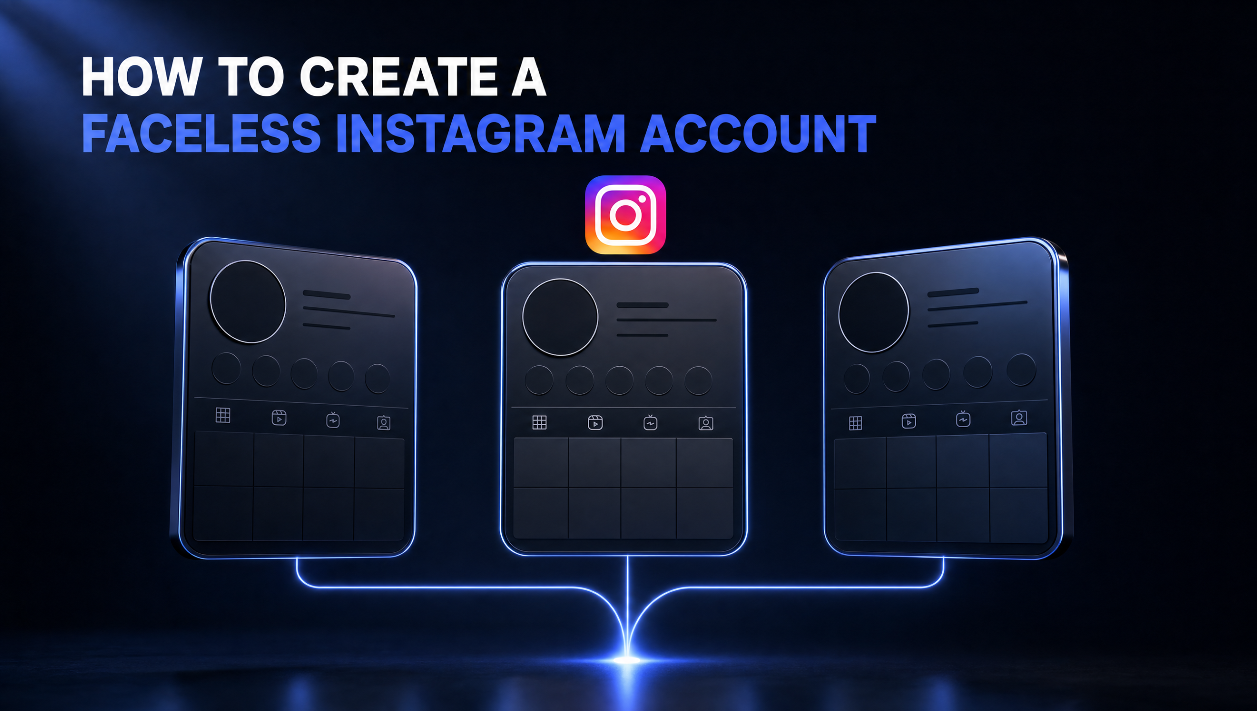 how to create a faceless instagram account